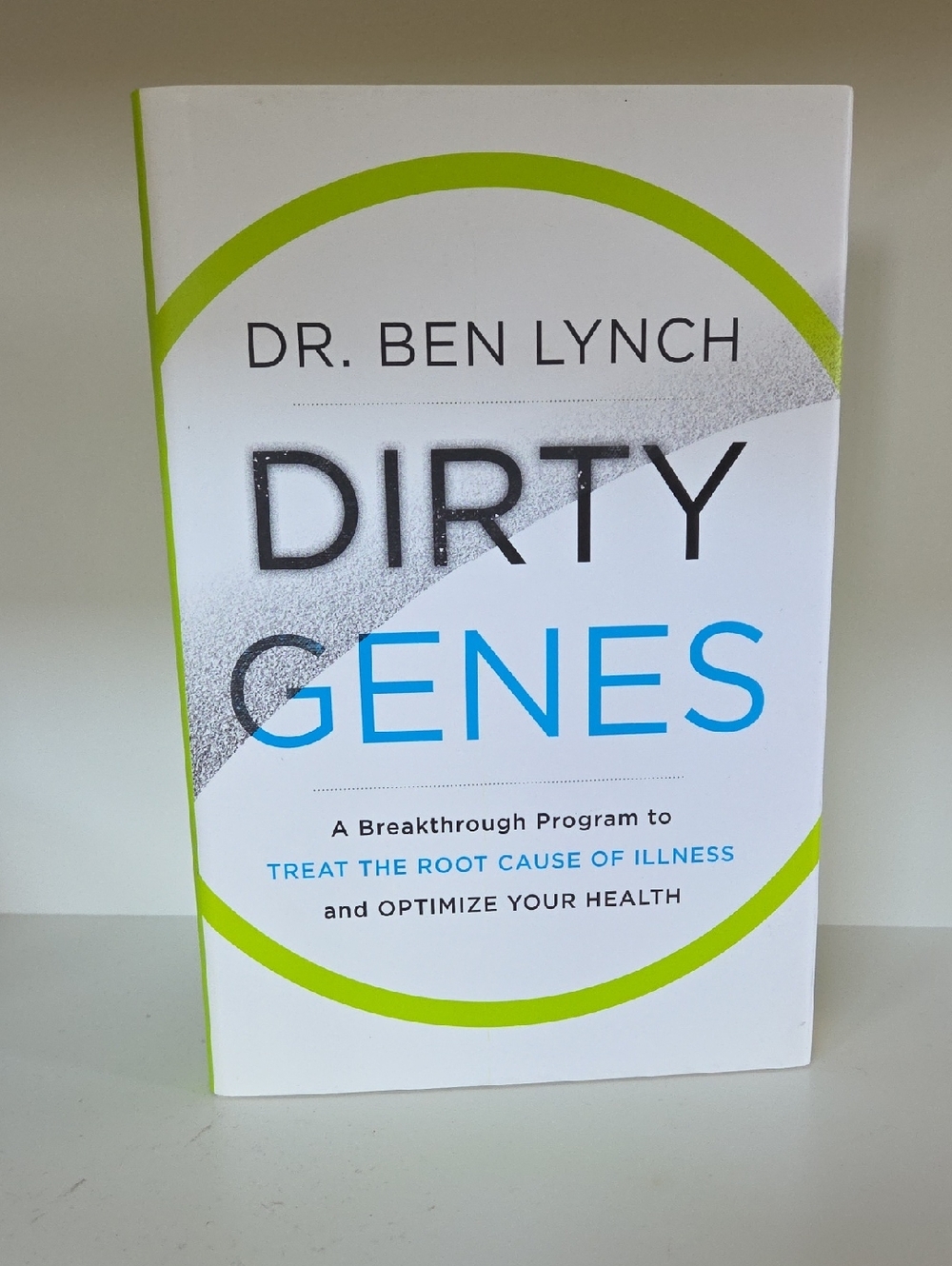 NWT Dirty Genes By Dr. Ben Lynch | Hardcover